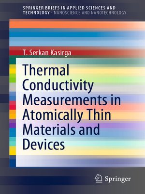 cover image of Thermal Conductivity Measurements in Atomically Thin Materials and Devices